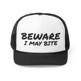 Funny Trucker Cap | Beware I May Bite |